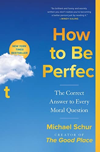 Cover of How to Be Perfect by Michael Schur