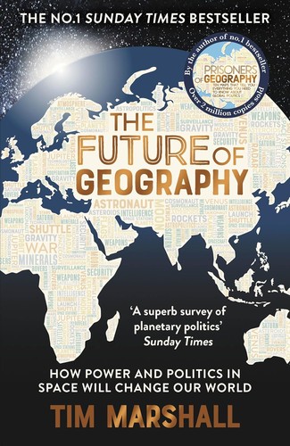 Cover of The Future of Geography by Tim Marshall