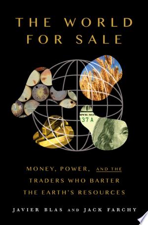 Cover of The World for Sale by Javier Blas and Jack Farchy