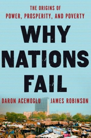 Cover of Why Nations Fail by Daron Acemoglu and James A. Robinson